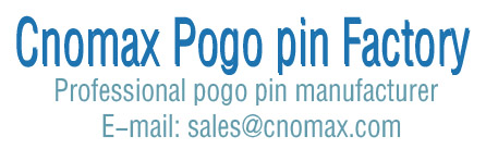 Pogo pin|Pogo pin connector manufacturer factory|Spring loaded pin Supplier|Cnomax pogo pin probe